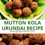 kola urundai | south indian mutton balls